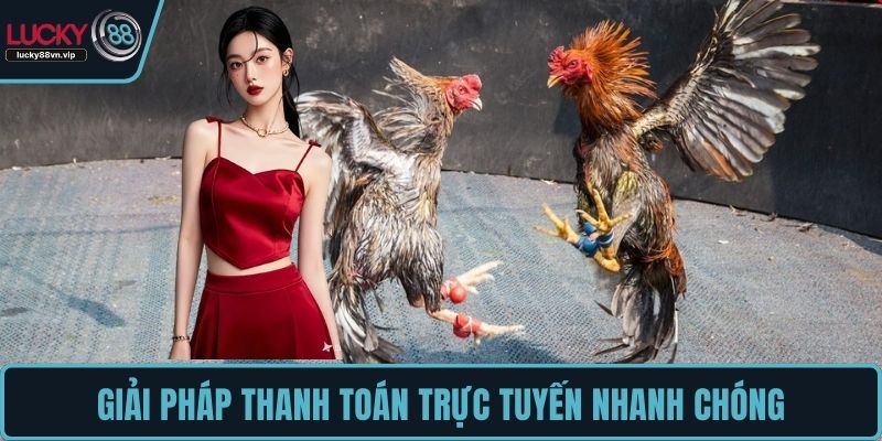 Giải pháp thanh toán trực tuyến nhanh chóng