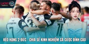 Kèo hạng 2 Đức