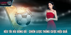 Kèo Tài Xỉu Bóng Đá
